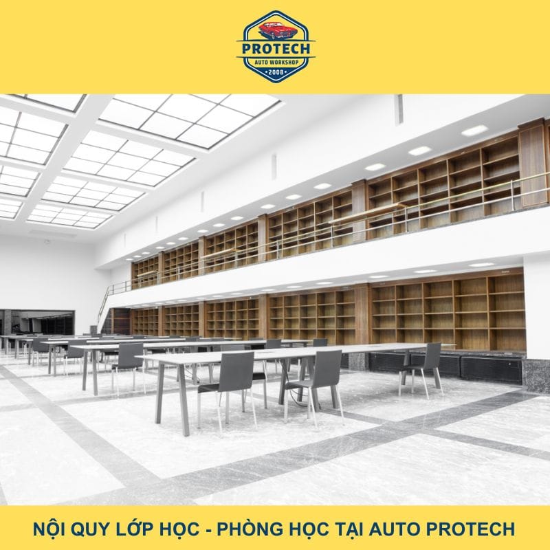 Nội quy lớp học – phòng học tại Auto Protech