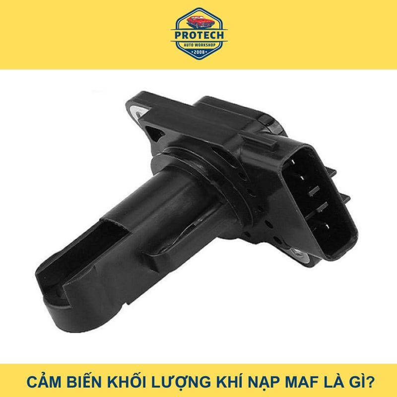 Cảm biến khối lượng khí nạp MAF là gì?