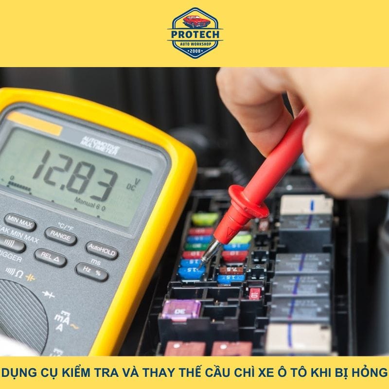 Dụng cụ kiểm tra và thay thế khi cầu chì ô tô bị hỏng