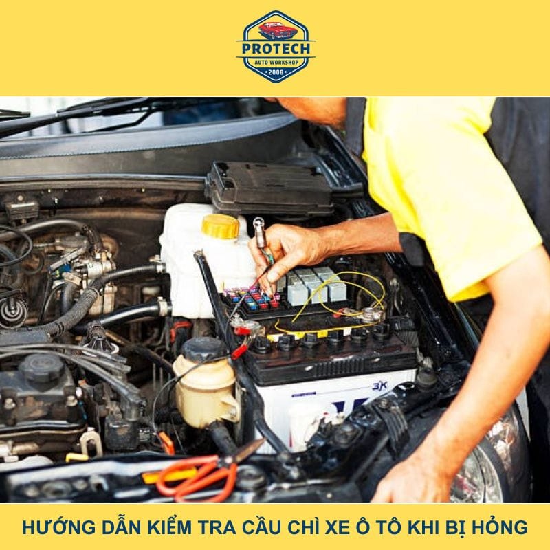 Hướng dẫn kiểm tra cầu chì ô tô khi bị hỏng