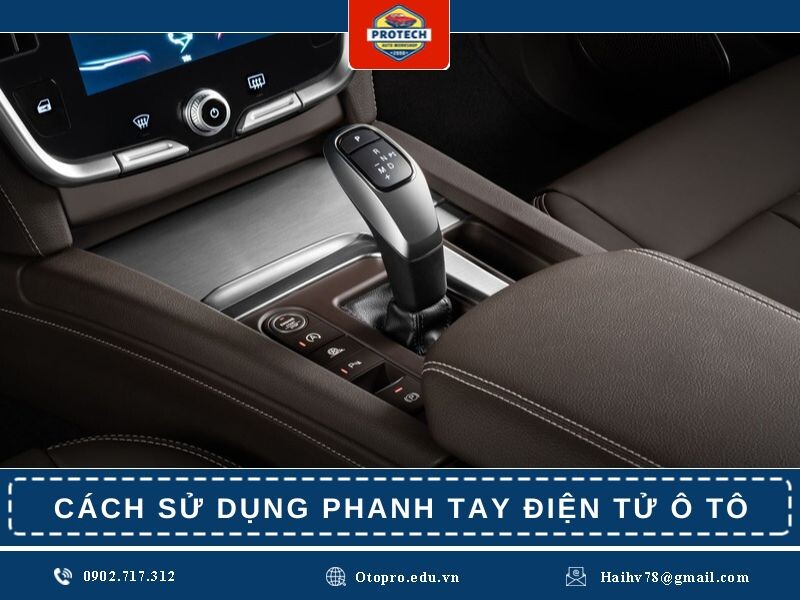 Cách sử dụng phanh tay điện tử trên ô tô Cách sử dụng phanh tay điện tử trên ô tô