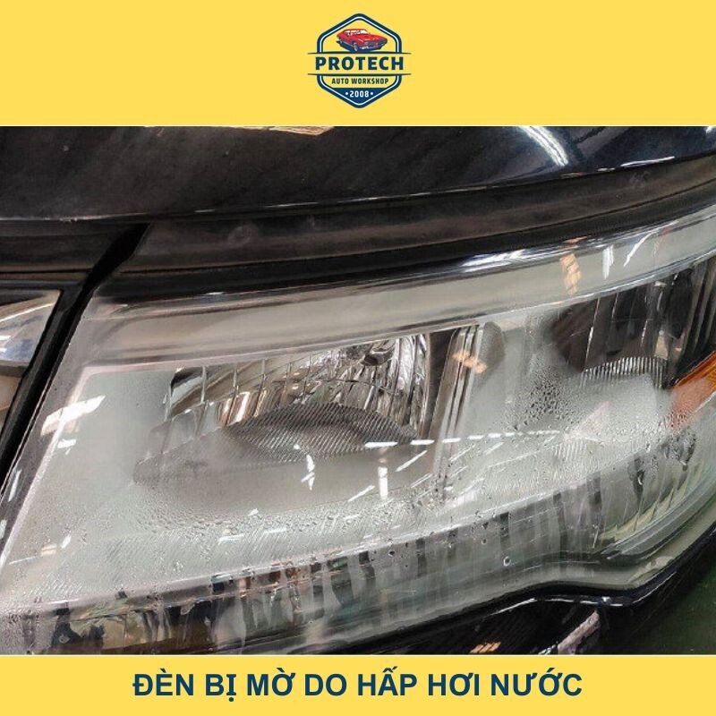 Đèn xe bị mờ do bị hấp hơi nước