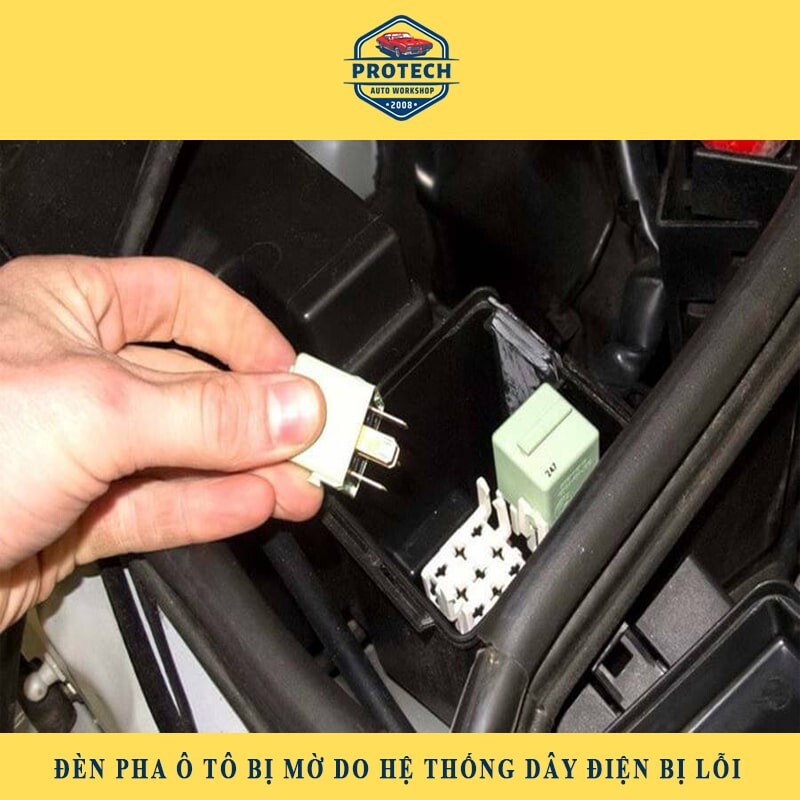 Đèn pha ô tô bị mờ do hệ thống dây điện bị lỗi