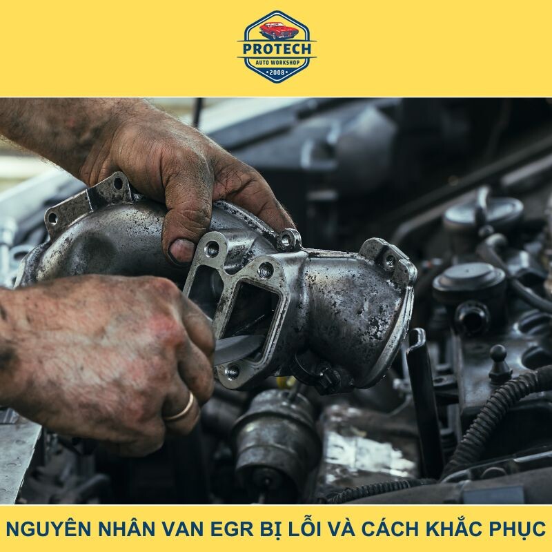 Nguyên nhân van EGR bị lỗi và cách khắc phục