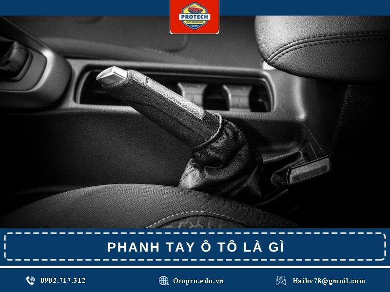 Phanh tay ô tô là gì?