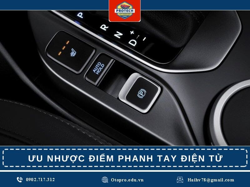 Ưu nhược điểm phanh tay điện tử Ưu nhược điểm phanh tay điện tử