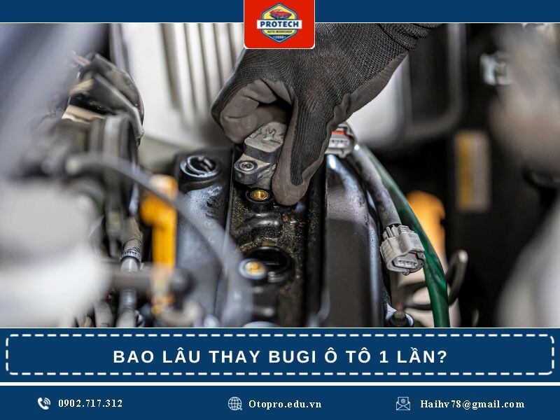 Bao lâu thay bugi ô tô 1 lần?