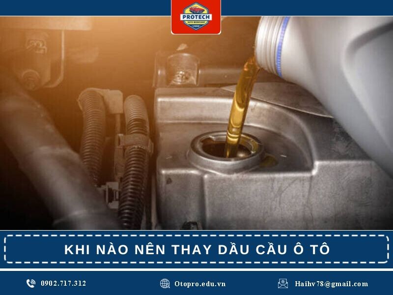 Khi nào nên thay dầu cầu ô tô?