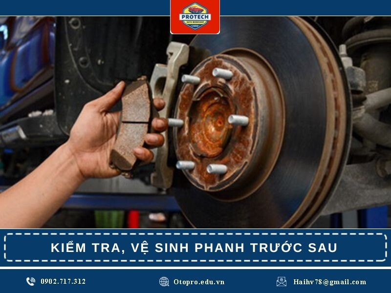 Kiểm tra, vệ sinh hệ thống phanh trước sau