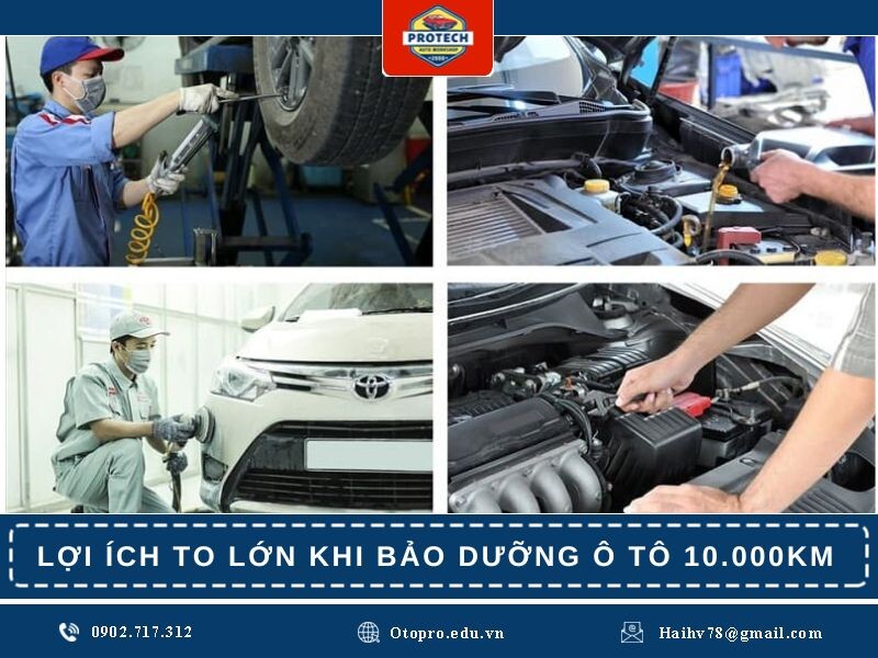 Lợi ích to lớn khi bảo dưỡng ô tô 10.000km