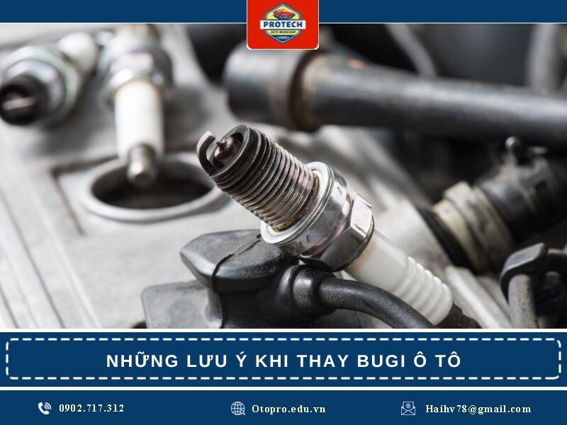 Những lưu ý khi thay bugi ô tô