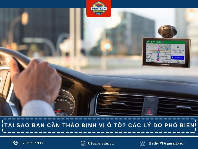 Tại sao bạn cần tháo định vị xe ô tô?
