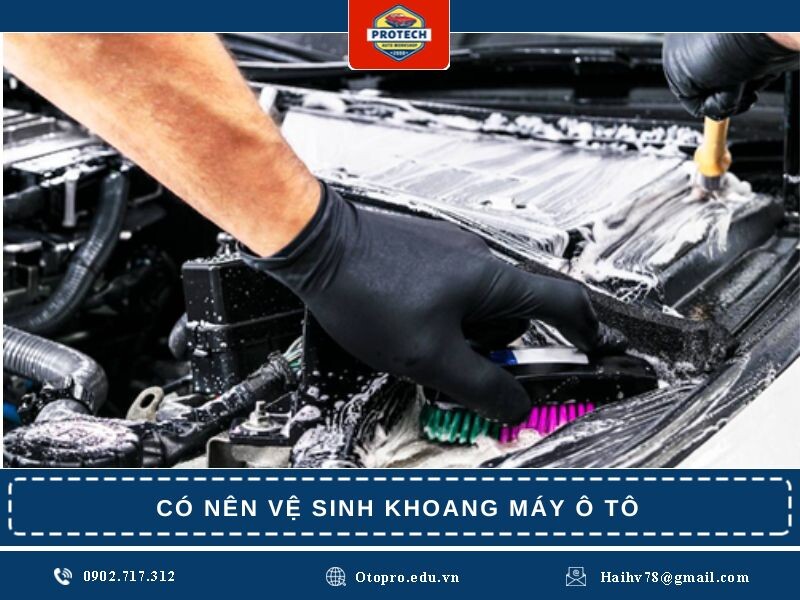 Có nên vệ sinh khoang máy ô tô không?