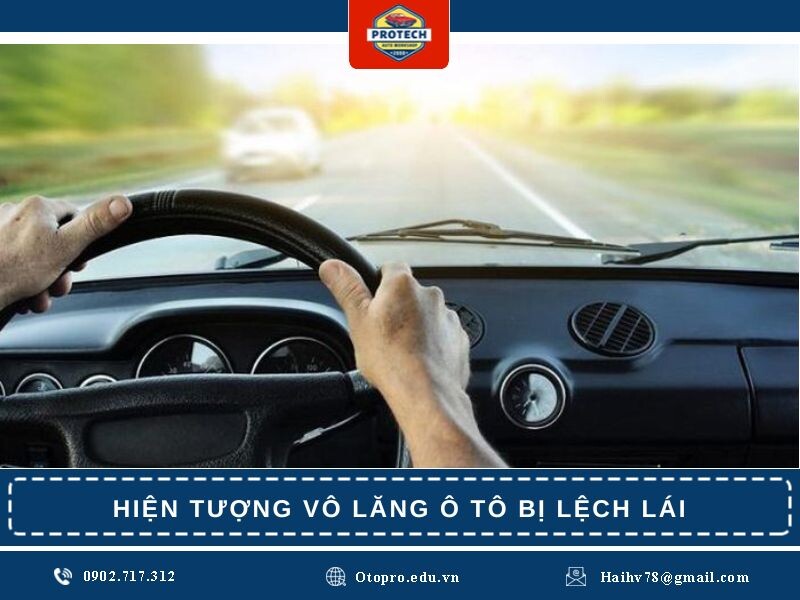 Hiện tượng vô lăng ô tô bị lệch lái