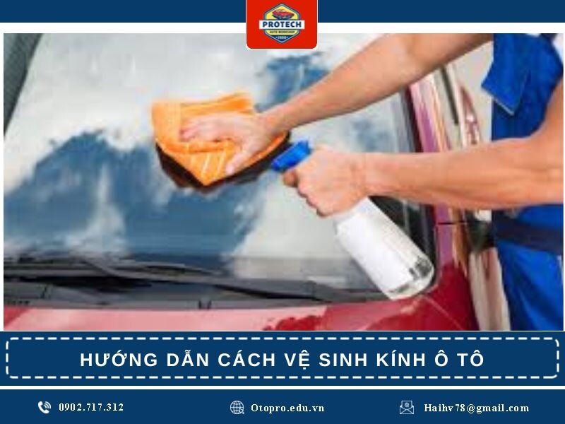 Hướng dẫn cách vệ sinh kính ô tô