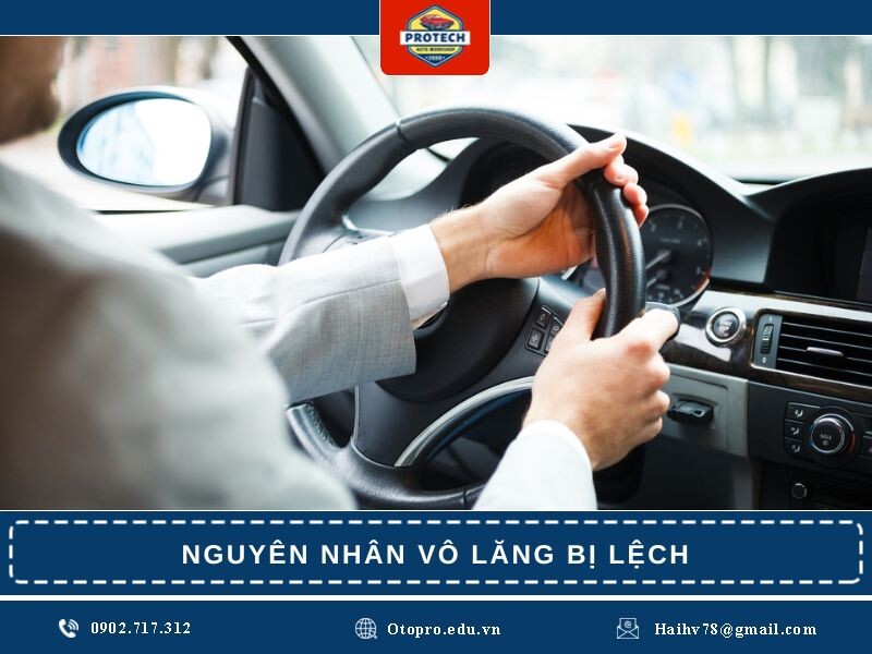 Nguyên nhân vô lăng ô tô bị lệch