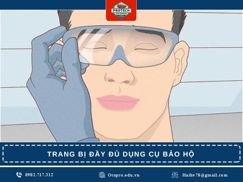 Trang bị đầy đủ dụng cụ bảo hộ