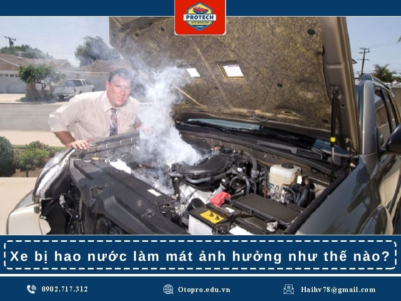 Xe bị hao nước làm mát ảnh hưởng như thế nào?
