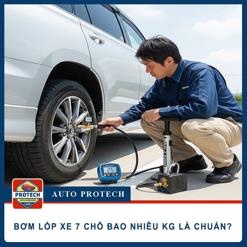 Bơm lốp xe 7 chỗ bao nhiêu kg là chuẩn? Lưu ý cần biết