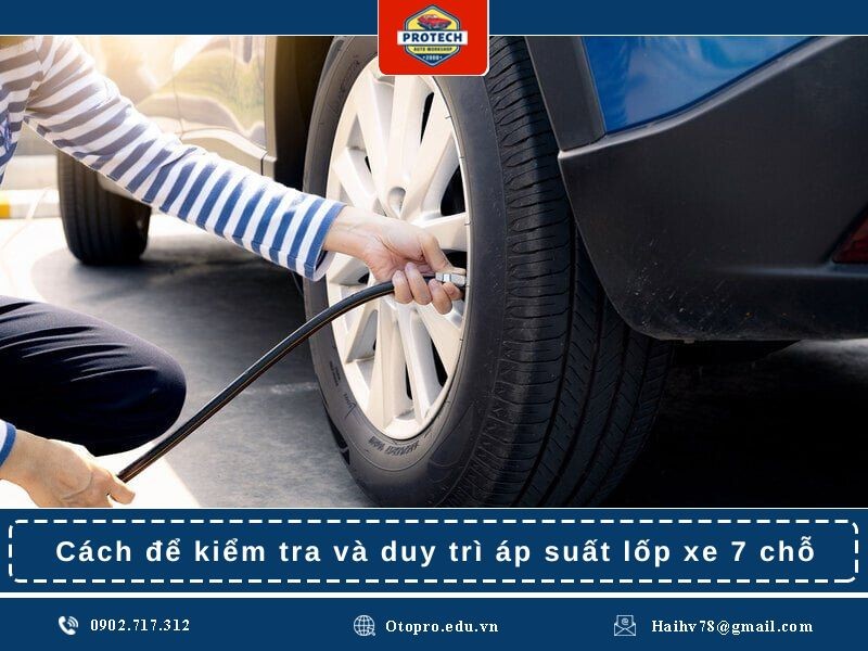 Cách để kiểm tra và duy trì áp suất lốp xe 7 chỗ
