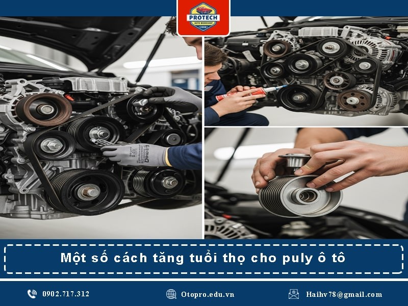 Một số cách tăng tuổi thọ cho puly ô tô
