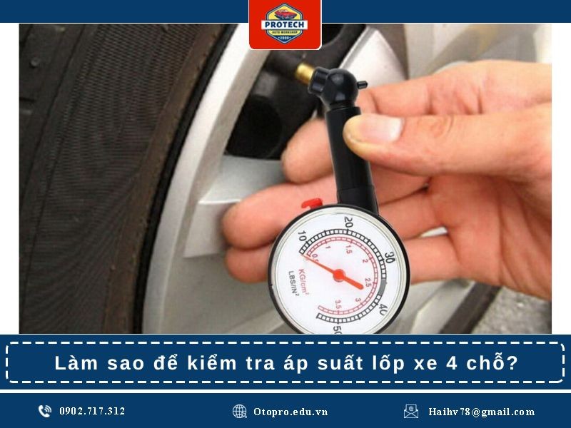 Làm sao để kiểm tra áp suất lốp xe 4 chỗ?