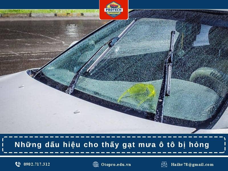 Những dấu hiệu cho thấy gạt mưa ô tô bị hỏng